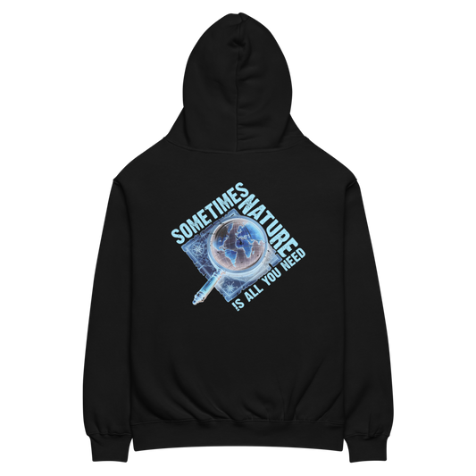 Sometimes Nature Is All You Need – Urbex Hoodie - Black